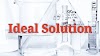 What is Ideal Solution, Ideal Solution example