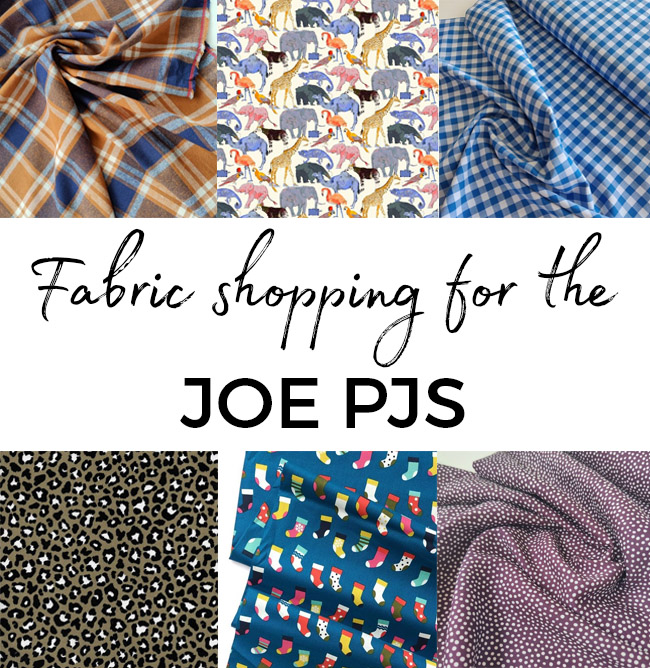 Fabric shopping for the Joe pyjamas - Tilly and the Buttons