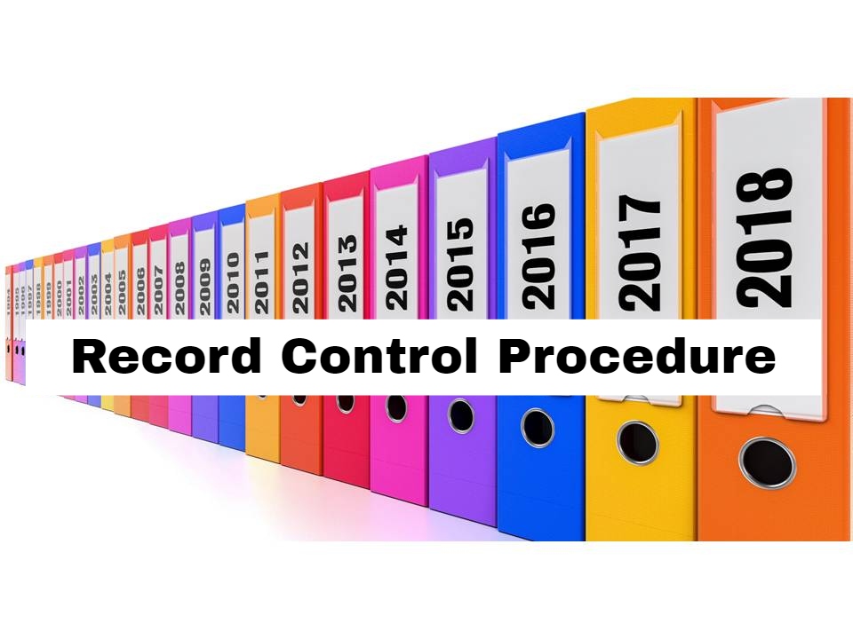 Record Control Procedure (রেকর্ড নিয়ন্ত্রণ প্রক্রিয়া) QMS INFORMATION