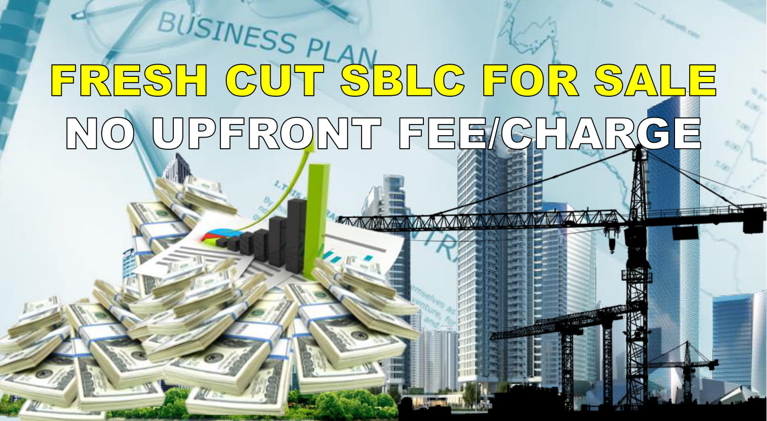 FRESHCUT SBLC AVAILABLE FOR PURCHASE ONLY NO UPFRONT FEE/CHARGE/PAYMENT