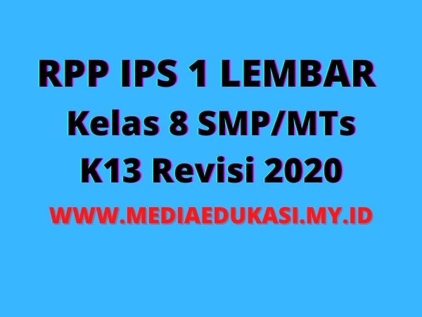 RPP IPS 1 Lembar Kelas 8 SMPMTs K13 Revisi 2020 Terlengkap