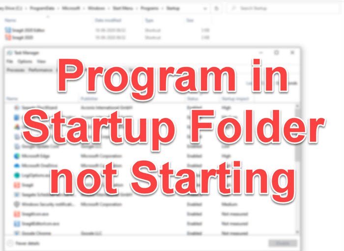 โปรแกรมในโฟลเดอร์ Startup ไม่เริ่มทำงาน