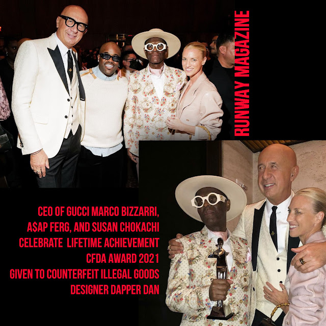 Gucci CEO Marco Bizzarri, A$AP Ferg, Susan Chokachi celebrate CFDA Award 2021 of Counterfeit Illegal goods designer Dapper Dan