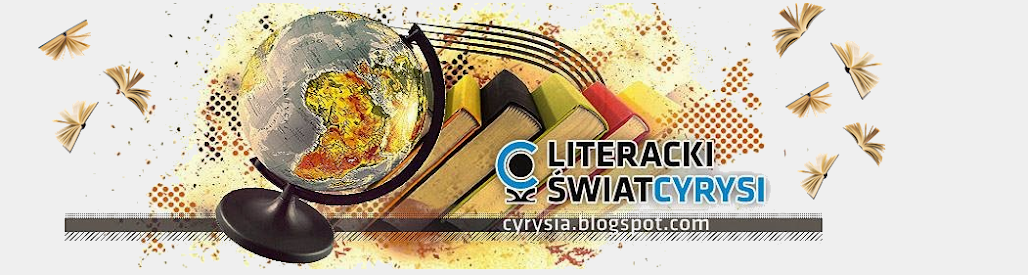 LITERACKI ŚWIAT CYRYSI