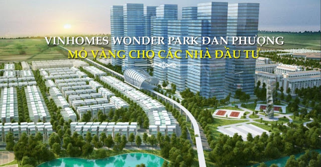 Mở bán Vinhomes Wonder Park Đan Phượng dự án Biệt thự Liền kề shophouse và chung cư cao cấp