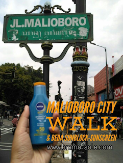Maliobro City Walk Sambil Mengenal Beda Sunblock dan Sunscreen