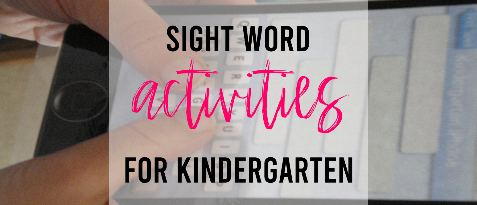 Sight word work activities for Kindergarten