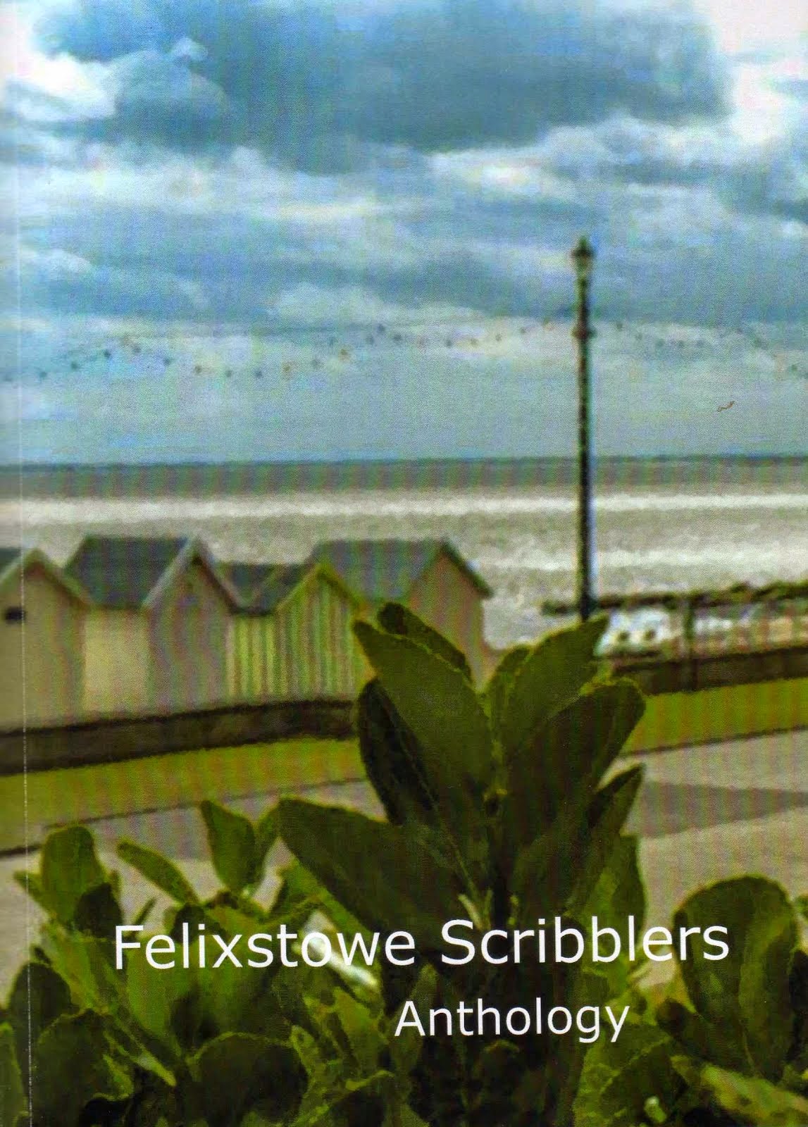 Felixstowe Scribblers Anthology
