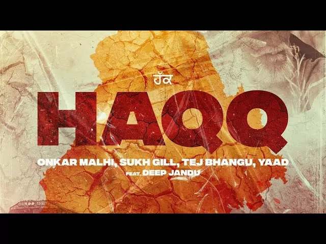 Haqq Lyrics| Onkar Malhi, Sukh Gill, Tej Bhangu, Yaad