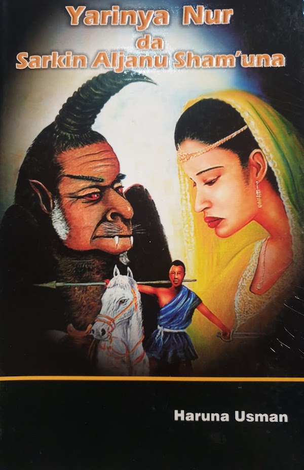 YARINYA NUR DA SARKIN ALJANU SHAM'UNA CHAPTER 1 BY HARUNA USMAN YARINYA NUR DA SARKIN ALJANU SHAM'UNA CHAPTER 1 BY HARUNA USMAN