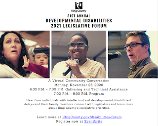 Photos of three people speaking. Copy says 31st Annual Developmental Disabilities 2021 Legislative Forum on Monday, November 23, 2020, 6:30 P.M. to 8:30 P.M. Program starts at 7 P.M.