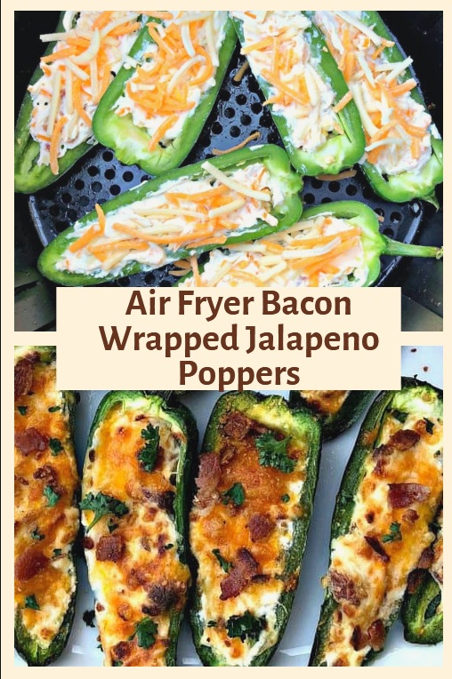 Air Fryer Bacon Wrapped Jalapeno Poppers Recipes Food and Drink