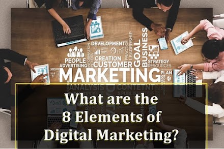 What are The 8 Elements of Digital Marketing?
