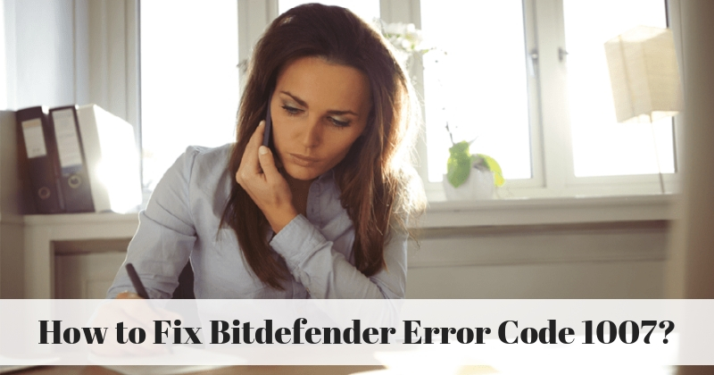 Bitdefender-Error-Code-1007
