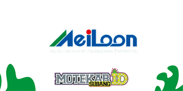 Cara Melamar PT Meiloon Technology Indonesia Secara Online