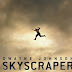 Dwayne Johnson's Skyscraper - July 20 Release.