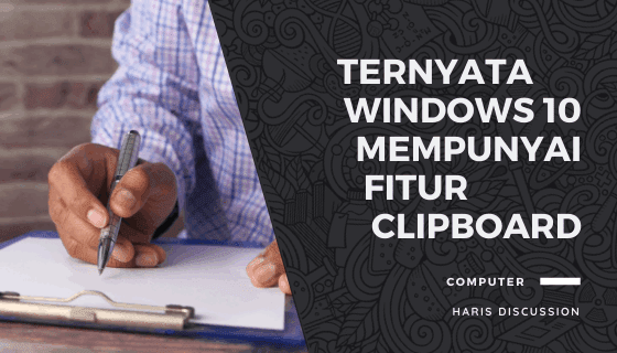 Mengaktifkan Clipboard Windows 10