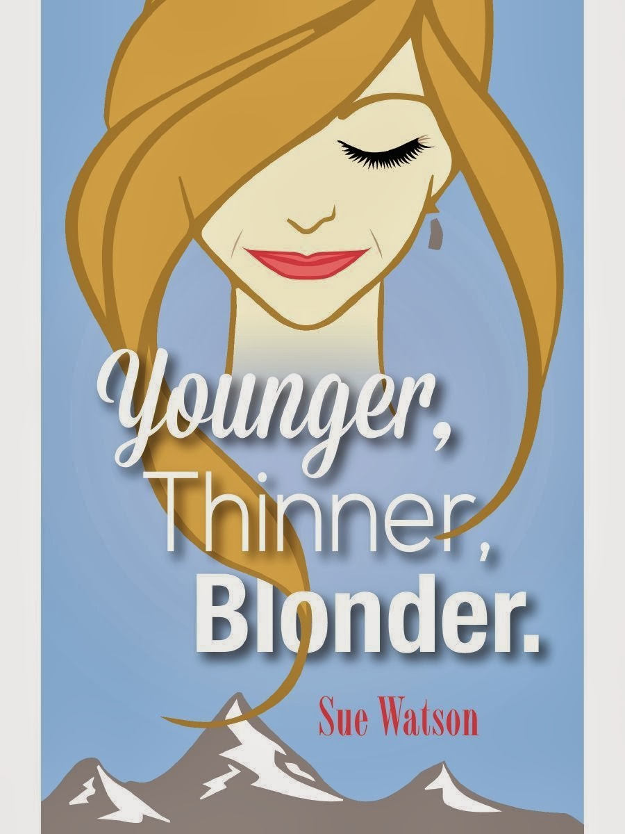 Younger, Thinner, Blonder by Sue Watson