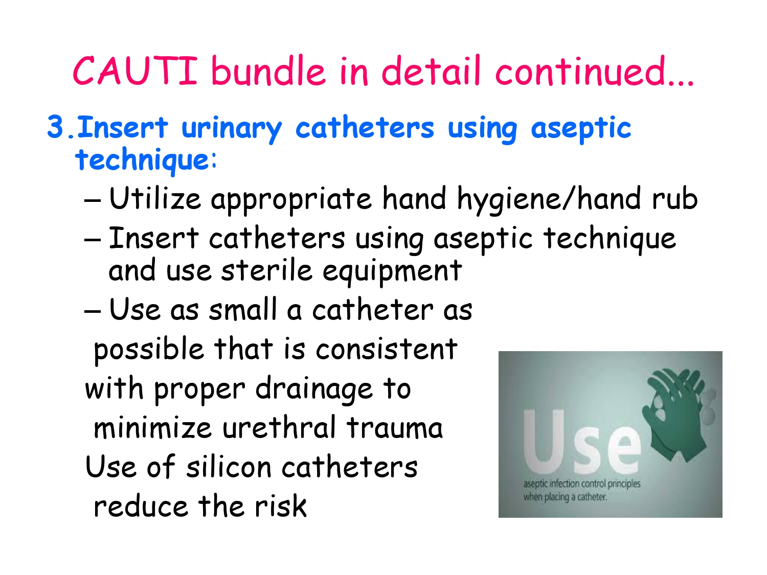 Importance of Infection Prevention from CAUTI and Use of Care Bundle