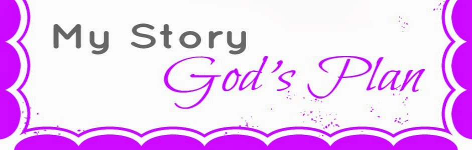 My Story, God's Plan