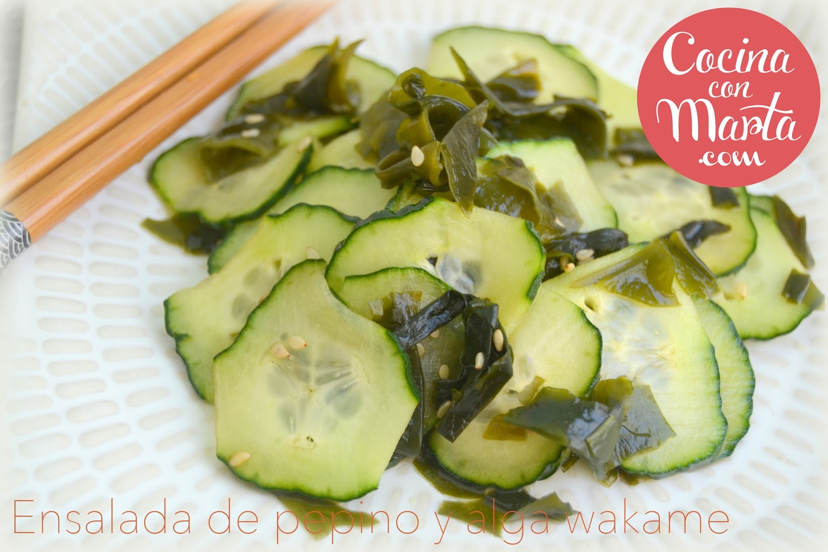 Ensalada Casera de pepino y algas wakame, receta japonesa. Fácil, sana, rápida. Cocina con Marta