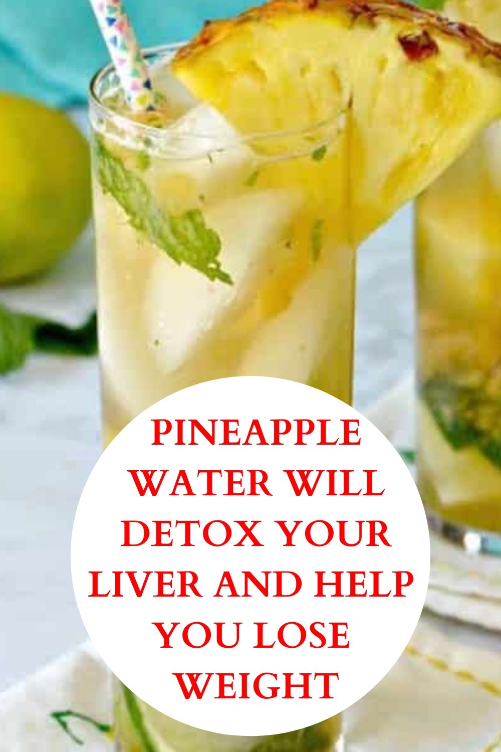 Pineapple Water Will Detox Your Liver, Help You Lose Weight, Reduce Joint Swelling And Pain