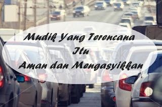 http://www.nurulfitri.com/2016/07/mudik-terencana-itu-aman-dan-mengasyikkan.html