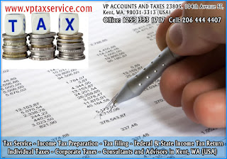 Federal and State Income Tax Return Filing Consultants in Mercer Island, WA, Office: 1253 333 1717 Cell: 206 444 4407 http://www.vptaxservice.com