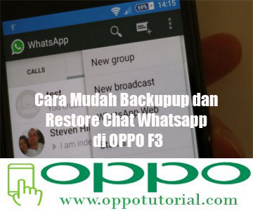 Cara Mudah Backup Dan Restore Chat Whatsapp Di Oppo F3 Oppotutorial