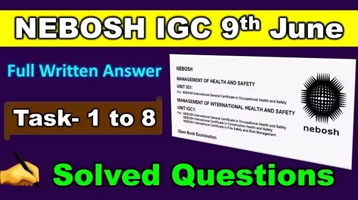 NEBOSH IGC Exam June 2021 Answer (Solved Questions)