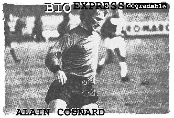 BIO EXPRESS DEGRADABLE. Alain Cosnard.