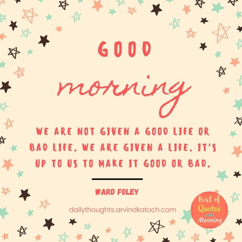 26 Unique Good Morning Daily Inspirational And Positive (Texts) Quotes