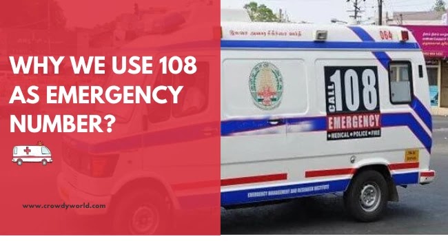 Why we use 108 as Emergency Number? | 108 Ambulance 