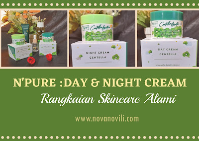 N'PURE :  Day Cream Dan Night Cream  Rangkaian Skincare Alami