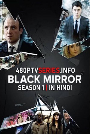 Watch Online Free Black Mirror Season 1 Full Hindi Dual Audio Download 480p 720p All Episodes