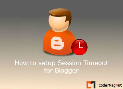 How to setup Session timeout in Blogger
