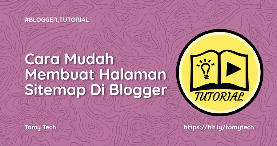 Cara Membuat Halaman Sitemap Di Blogger