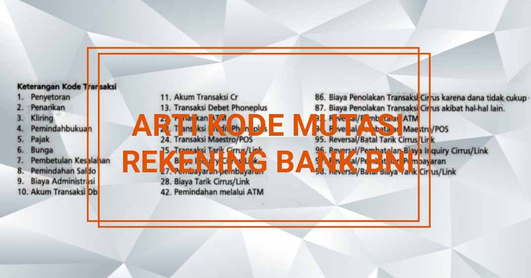 19 Arti Keterangan Kode Mutasi Rekening Bank Bni Yang Perlu Di Pahami Portalilmu Com Ilmu Bank