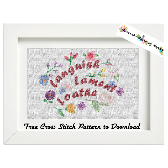 Free Sarcastic Cross Stitch Pattern for Live, Laugh, Love: Languish, Lament, Loathe