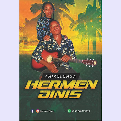Hermen Dinis - Ahikulunga (Prod. HQM & BVC) 2019 | Download Mp3