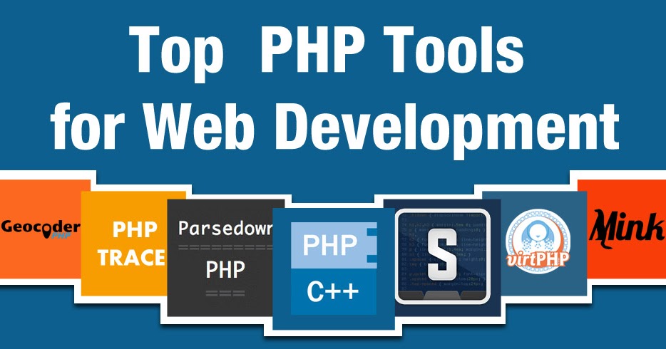 Top PHP tools for Web App Development | Si.SanGram
