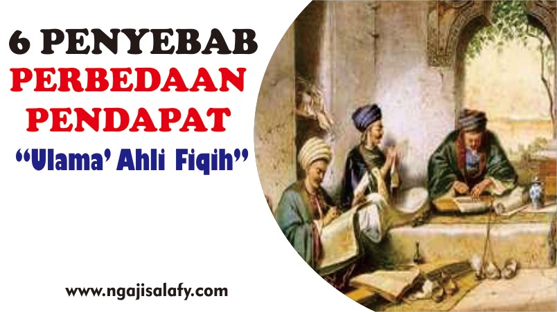 6 Faktor Utama Perbedaan Pendapat 4 Madzhab Dan Ulama Fuqaha� - NGAJI
