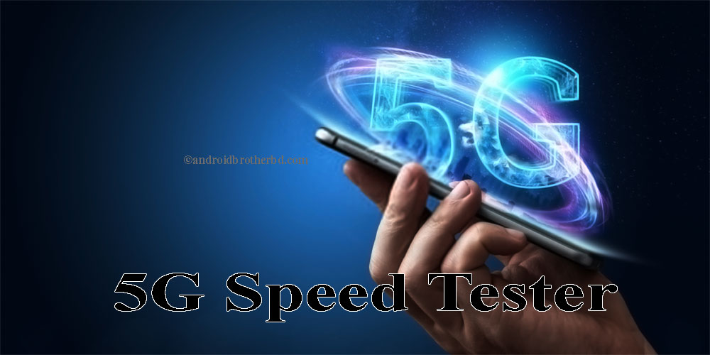5 Best 5G Speed Tester Apps for Android 2020 5 Best 5G Speed Tester Apps for Android 2020