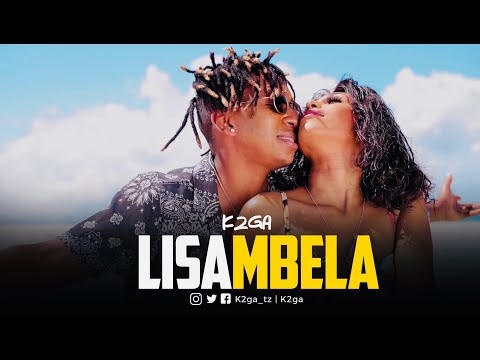 VIDEO | K2ga - Lisambela | mp4 DOWNLOAD