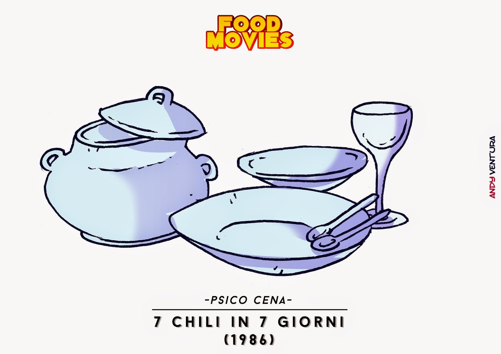 Le di Andy Ventura FOOD MOVIES N.11 La Psico Cena 7 chili in 7 giorni (1986)