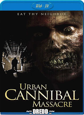 Urban Cannibal Massacre 2013 Dual Audio WEB HDRip 480p 350Mb