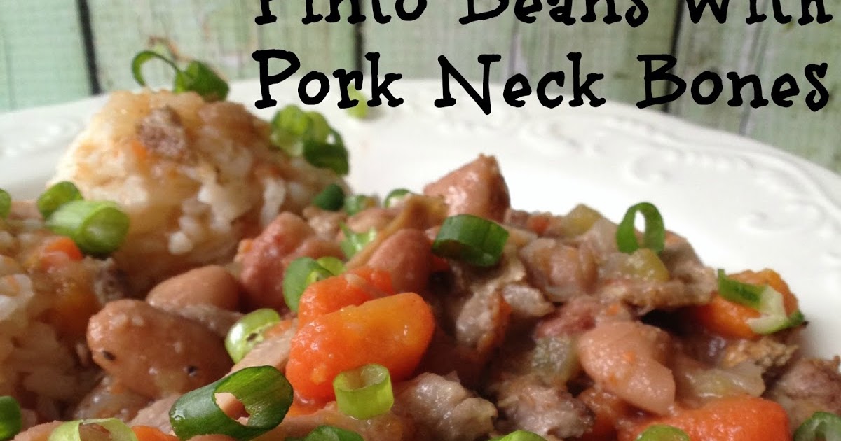 Pinto Beans with Pork Neck Bones Turnips 2 Tangerines Bloglovin’