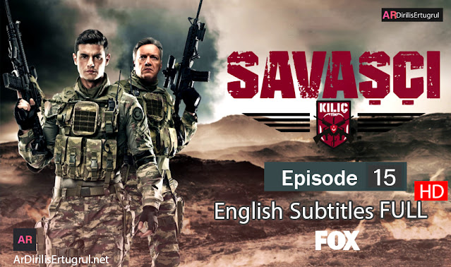 Savasci Episode 15