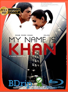 Mi Nombre Es Khan (2010) HD [1080p] Latino [GoogleDrive] SXGO