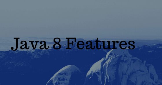 Java 8 Features with Examples